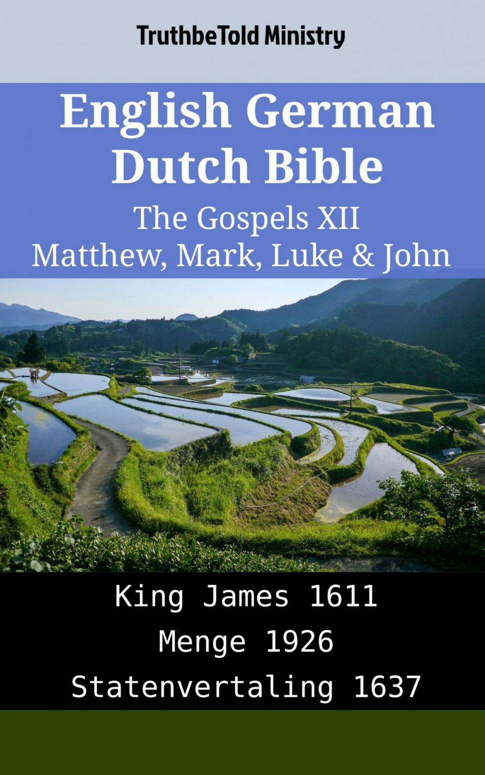 Big bigCover of English German Dutch Bible - The Gospels XII - Matthew, Mark, Luke & John
