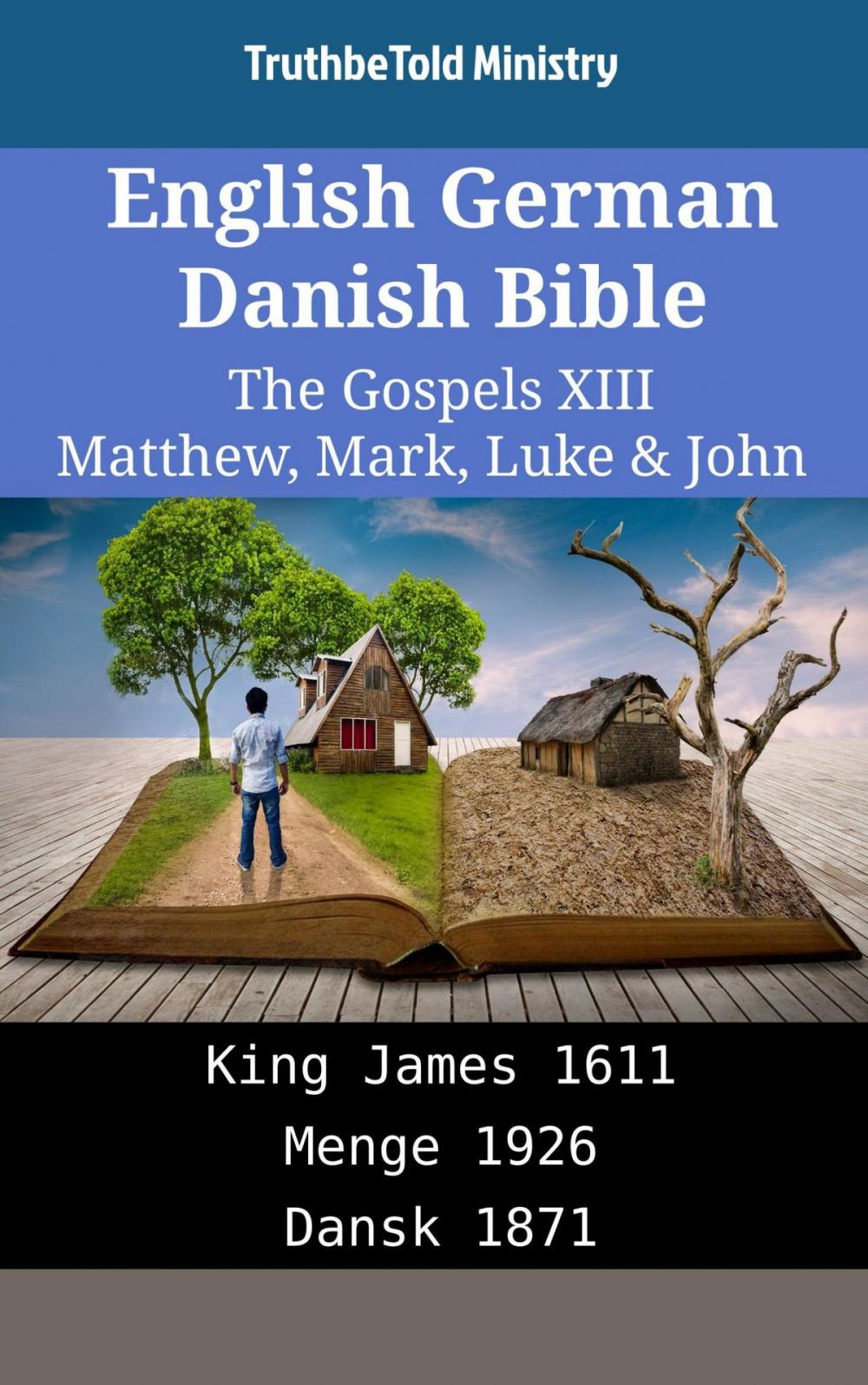 Big bigCover of English German Danish Bible - The Gospels XIII - Matthew, Mark, Luke & John