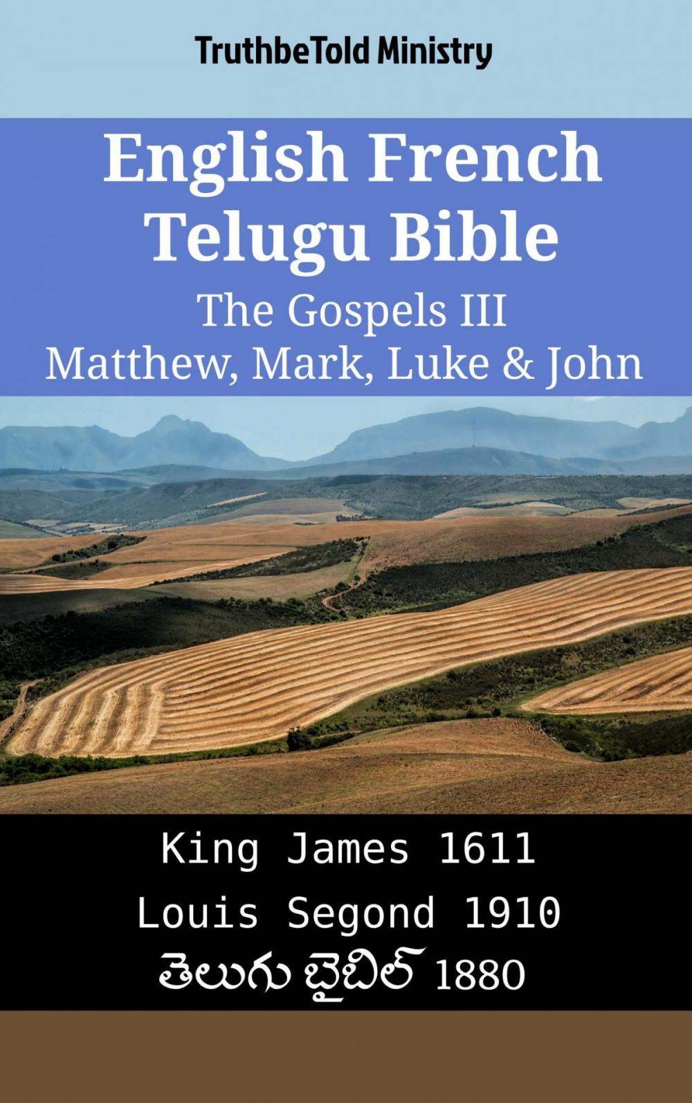 Big bigCover of English French Telugu Bible - The Gospels III - Matthew, Mark, Luke & John