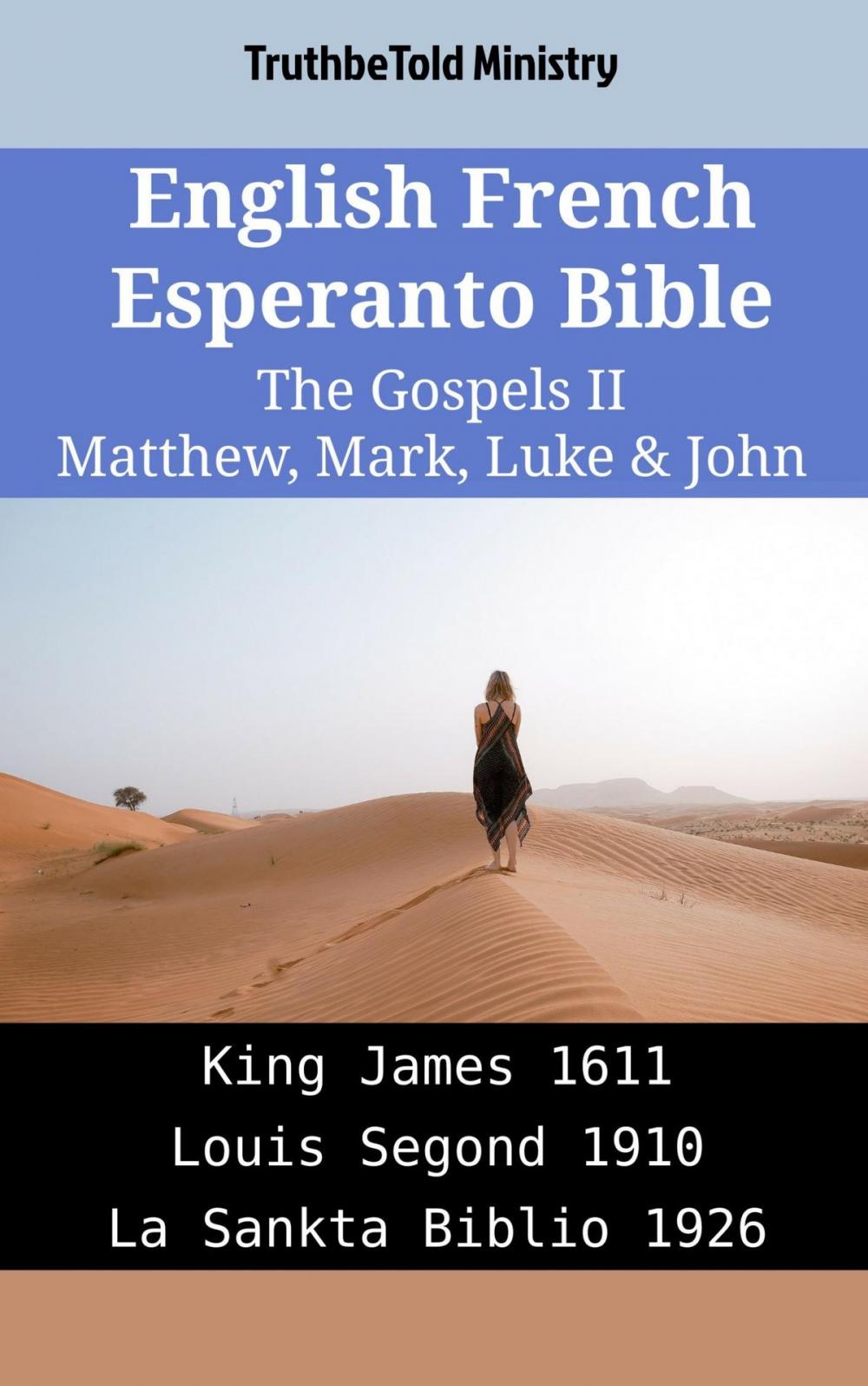 Big bigCover of English French Esperanto Bible - The Gospels II - Matthew, Mark, Luke & John