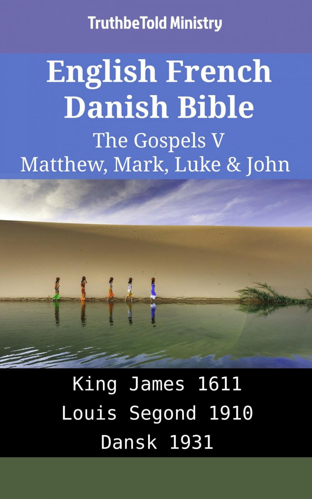 Big bigCover of English French Danish Bible - The Gospels V - Matthew, Mark, Luke & John