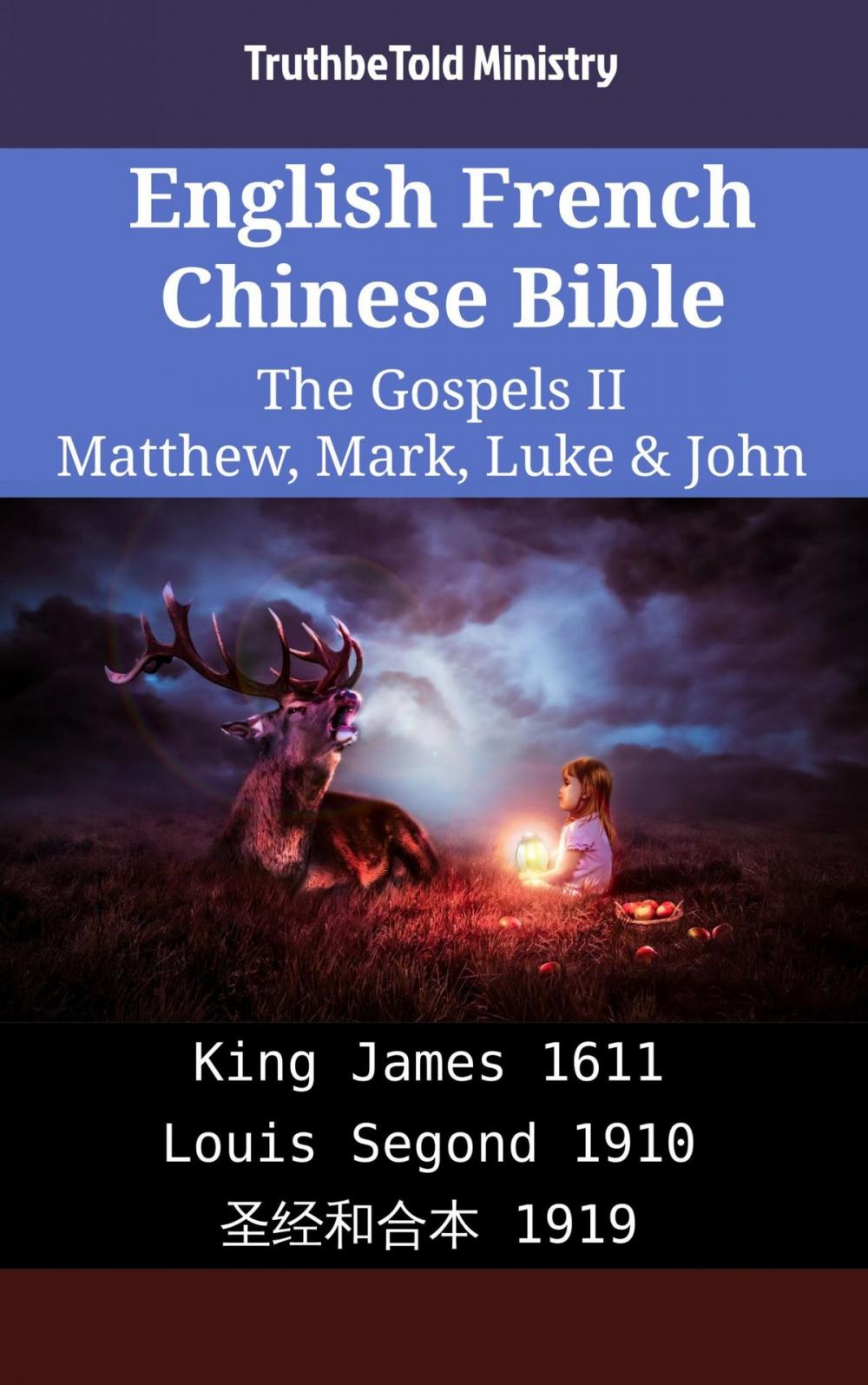 Big bigCover of English French Chinese Bible - The Gospels II - Matthew, Mark, Luke & John