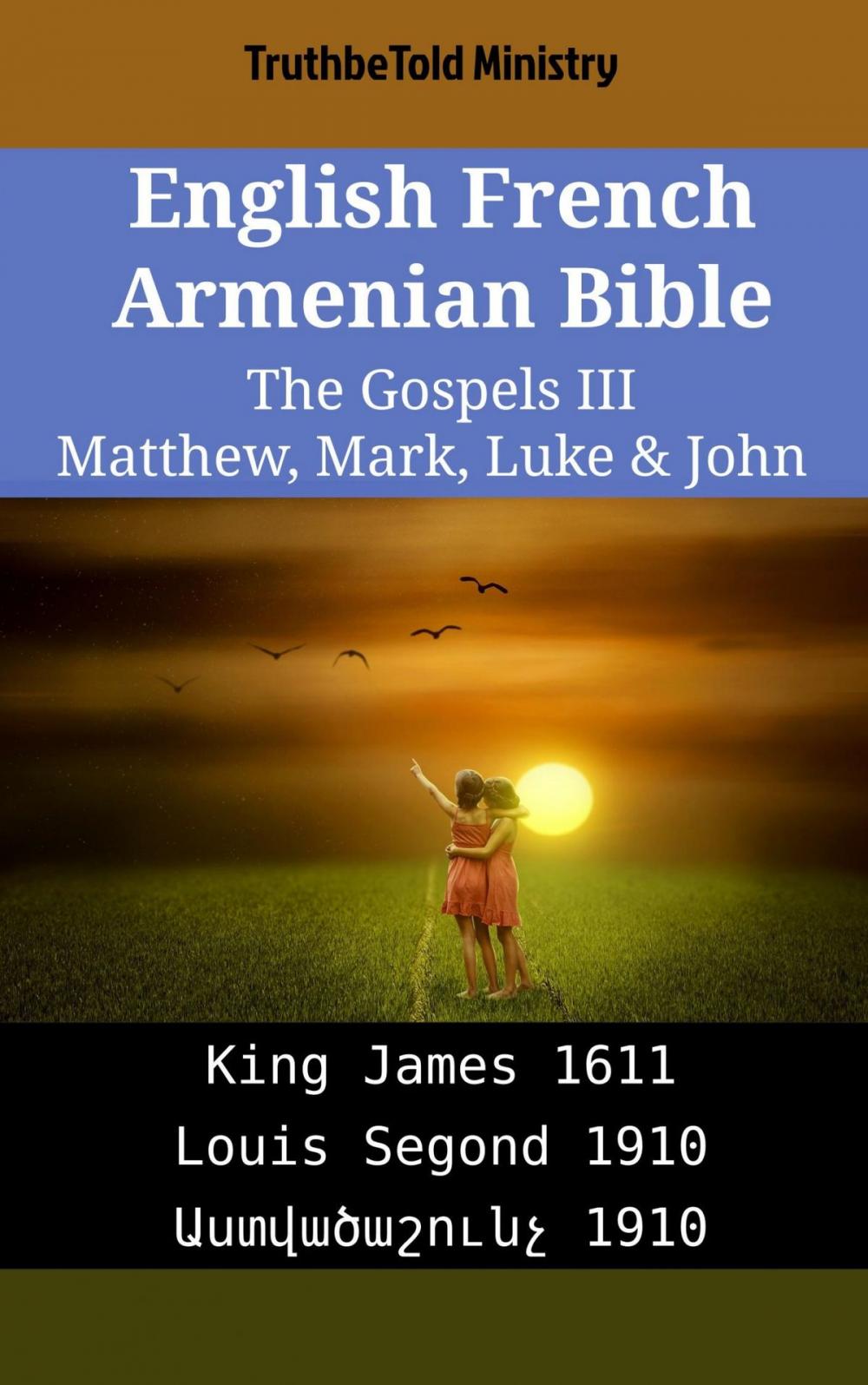 Big bigCover of English French Armenian Bible - The Gospels III - Matthew, Mark, Luke & John