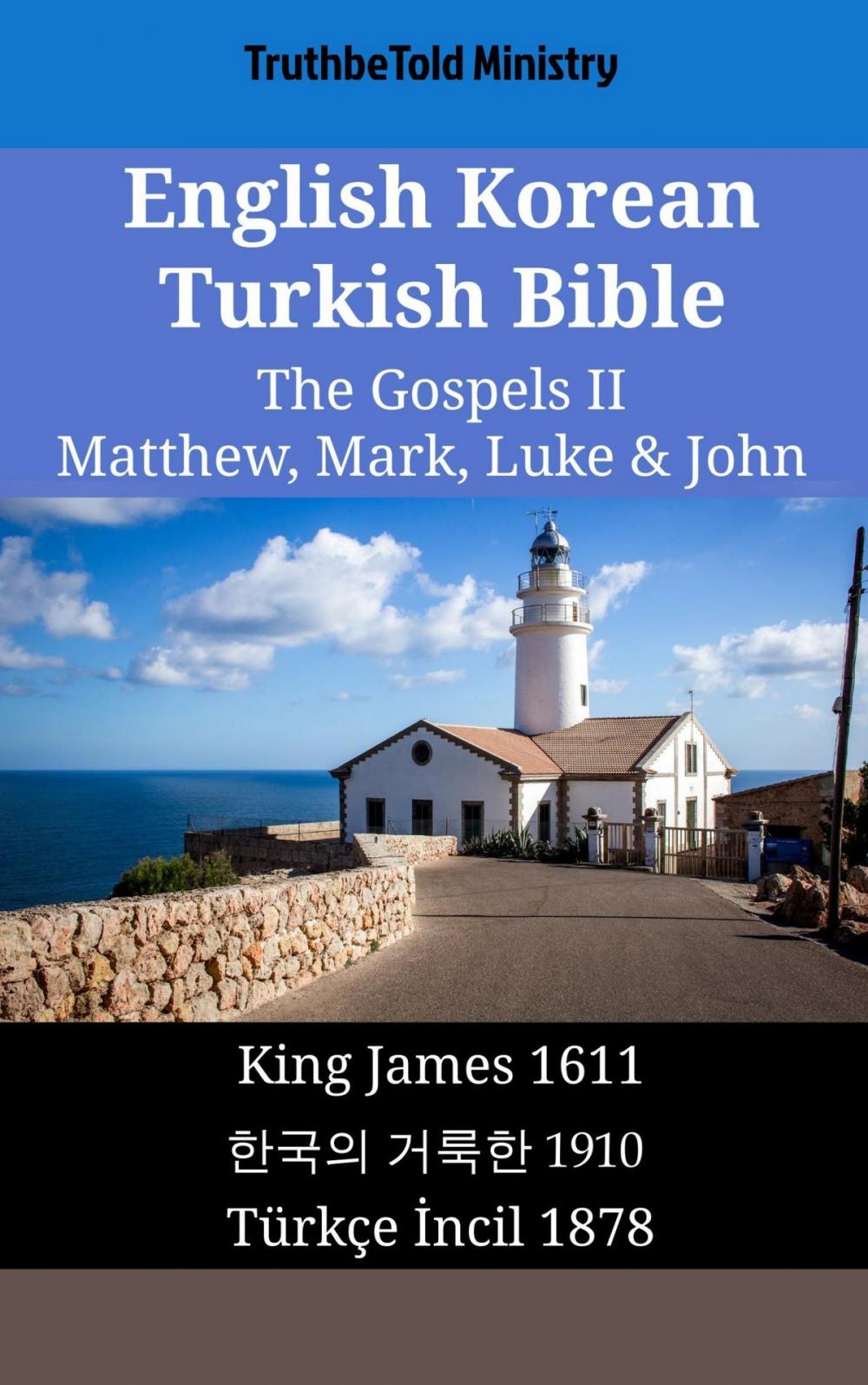 Big bigCover of English Korean Turkish Bible - The Gospels II - Matthew, Mark, Luke & John