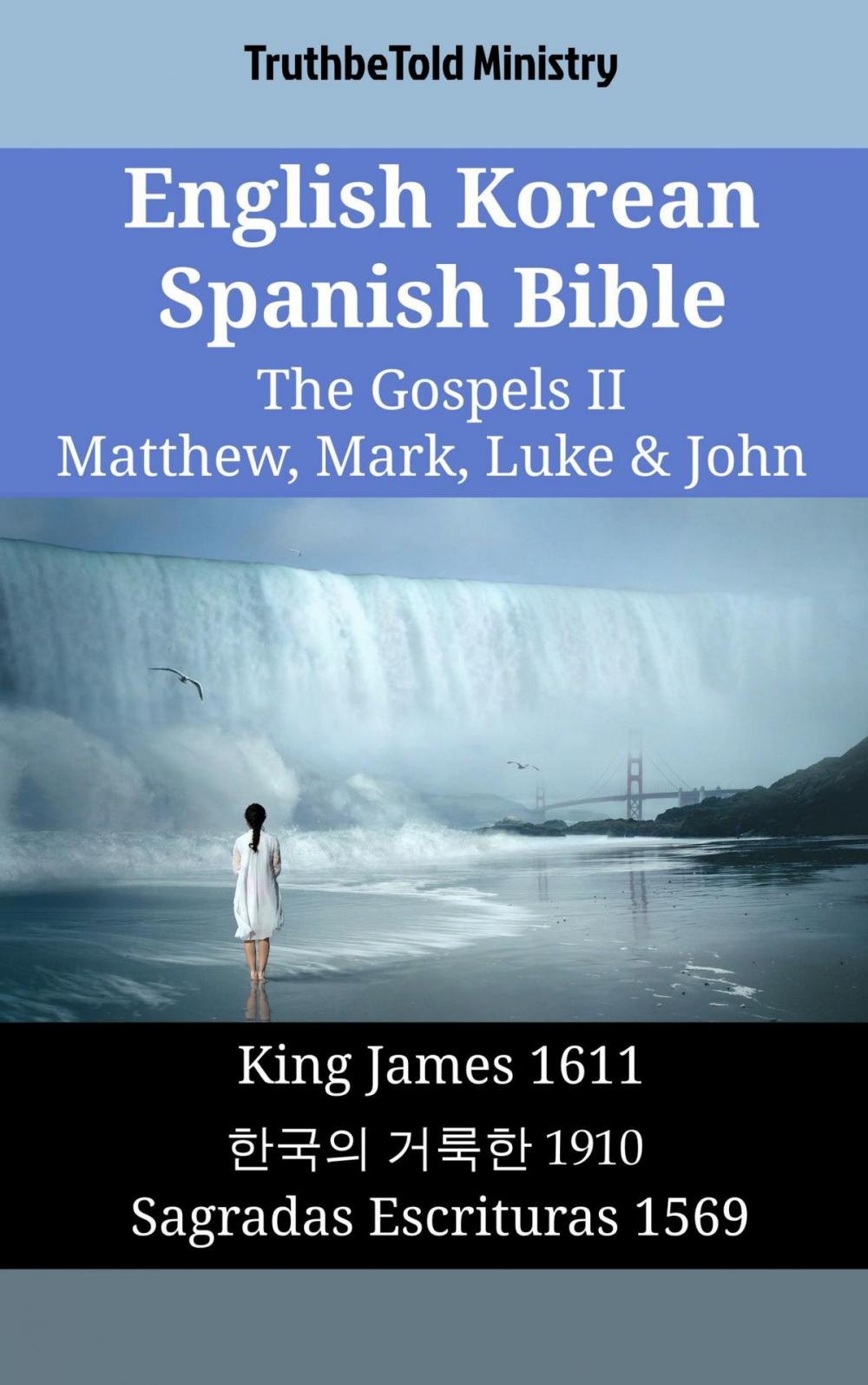 Big bigCover of English Korean Spanish Bible - The Gospels II - Matthew, Mark, Luke & John