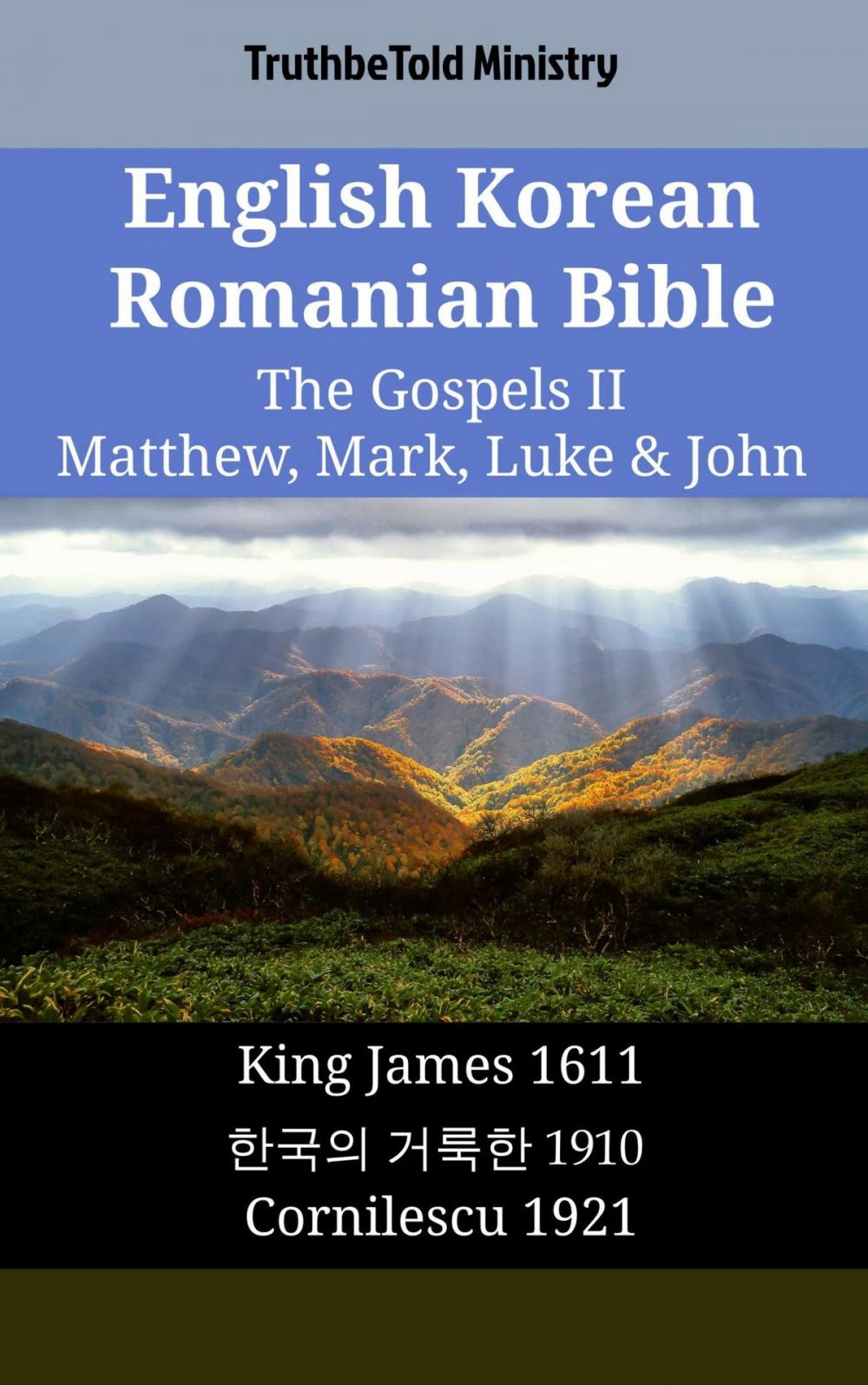 Big bigCover of English Korean Romanian Bible - The Gospels II - Matthew, Mark, Luke & John