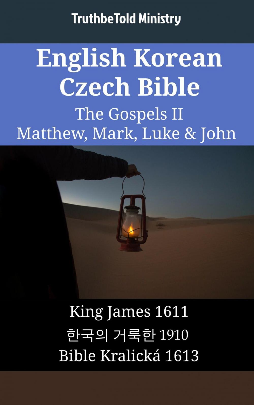 Big bigCover of English Korean Czech Bible - The Gospels II - Matthew, Mark, Luke & John