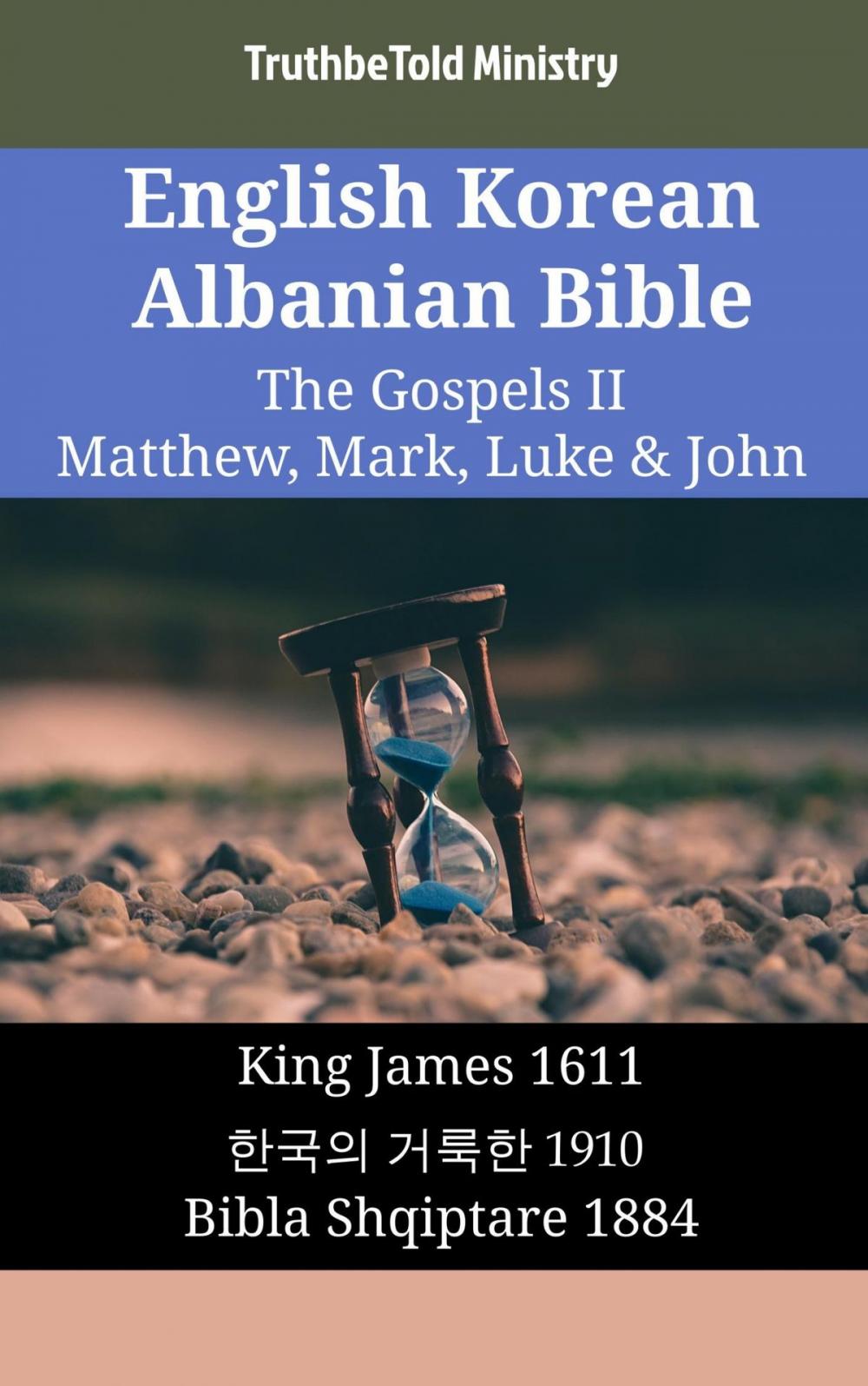 Big bigCover of English Korean Albanian Bible - The Gospels II - Matthew, Mark, Luke & John