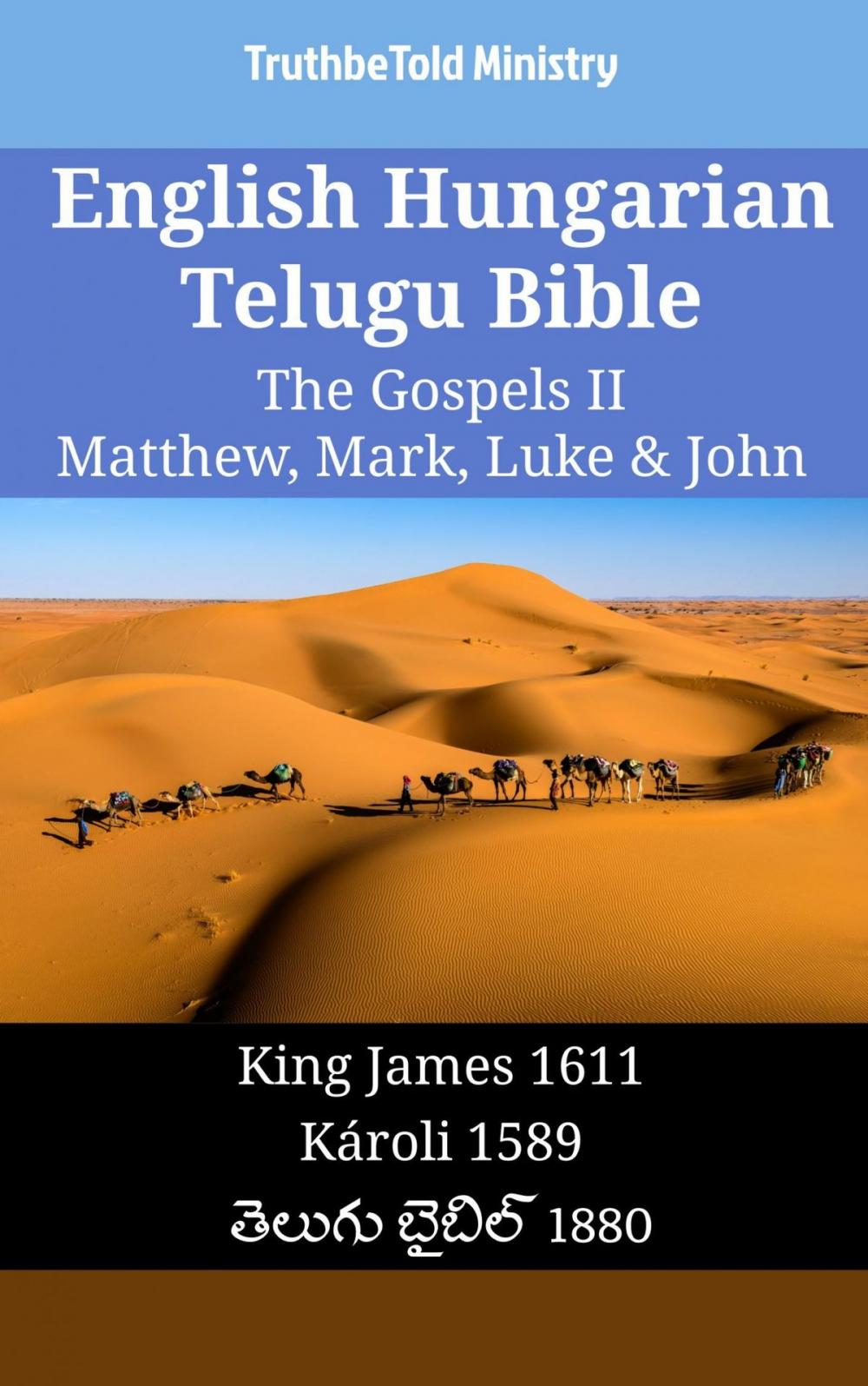 Big bigCover of English Hungarian Telugu Bible - The Gospels II - Matthew, Mark, Luke & John