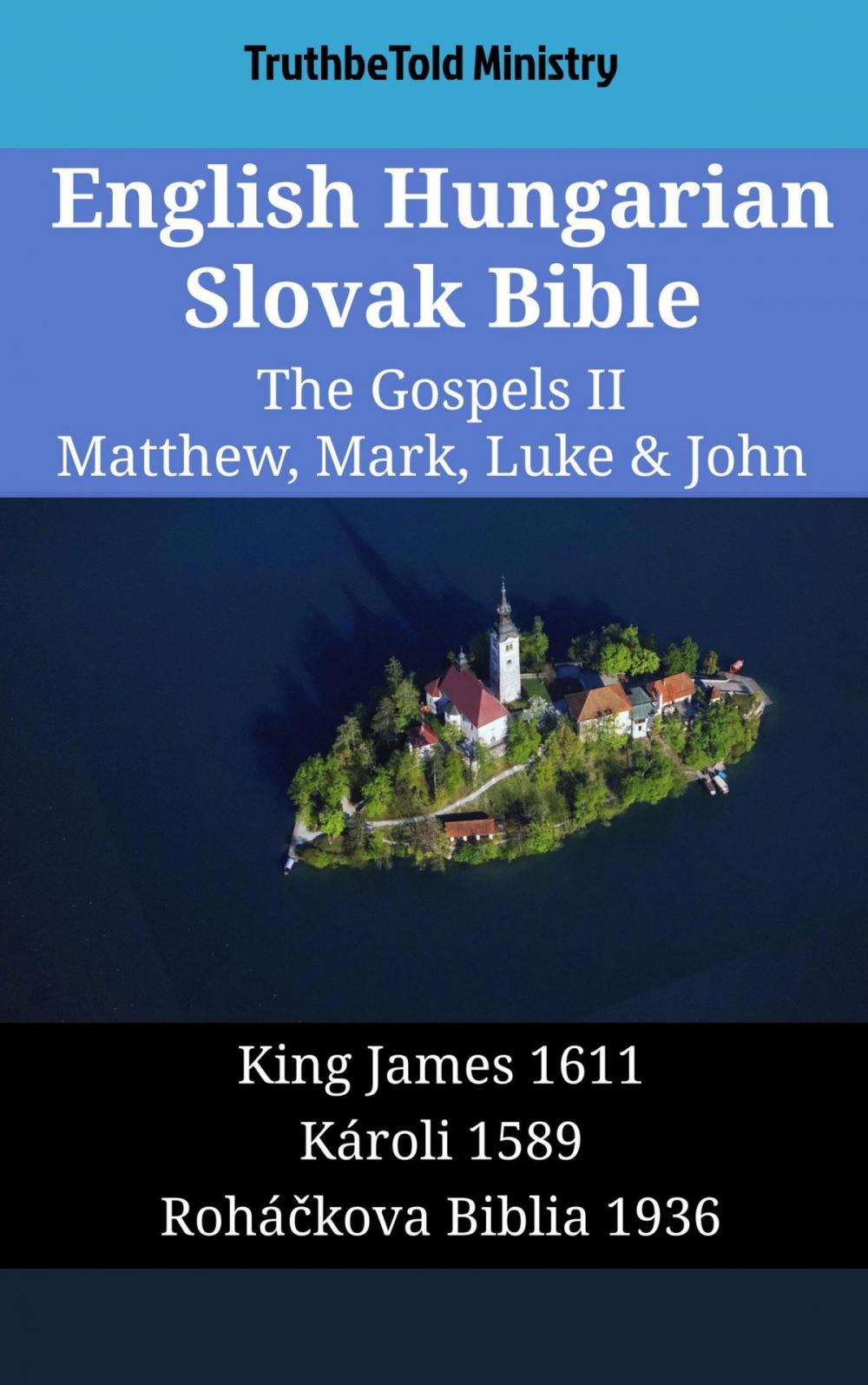 Big bigCover of English Hungarian Slovak Bible - The Gospels II - Matthew, Mark, Luke & John