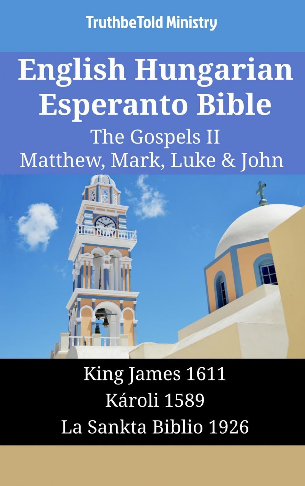 Big bigCover of English Hungarian Esperanto Bible - The Gospels II - Matthew, Mark, Luke & John