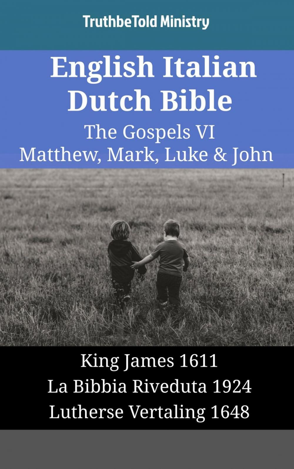 Big bigCover of English Italian Dutch Bible - The Gospels VI - Matthew, Mark, Luke & John