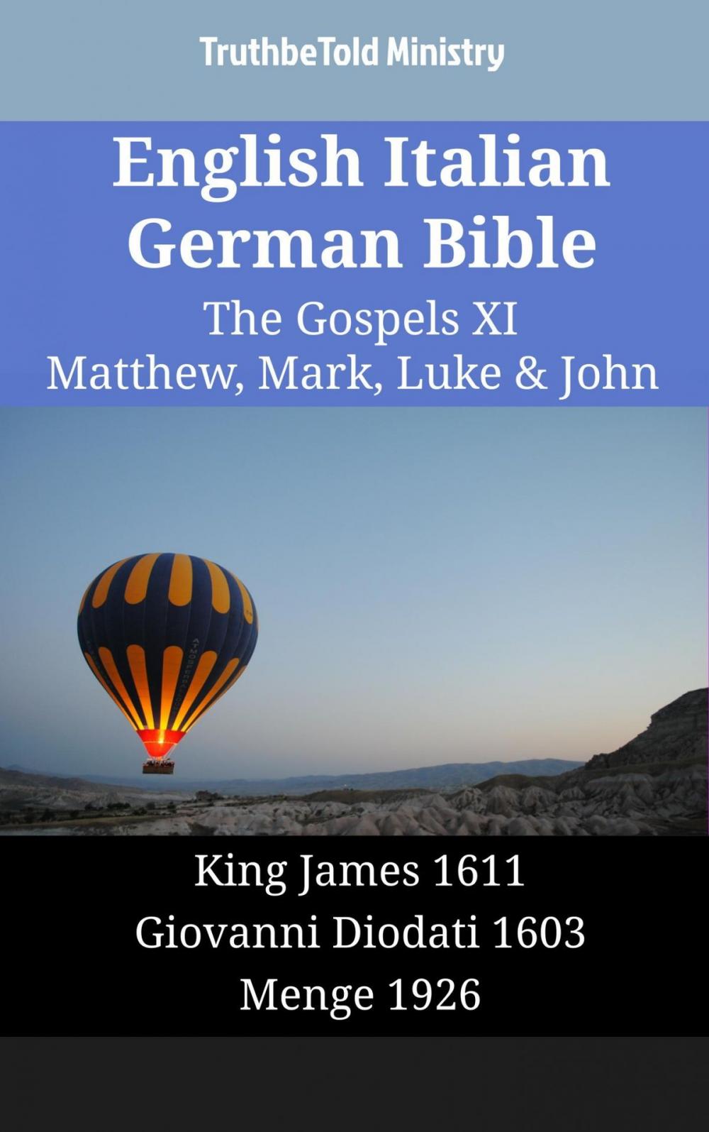 Big bigCover of English Italian German Bible - The Gospels XI - Matthew, Mark, Luke & John