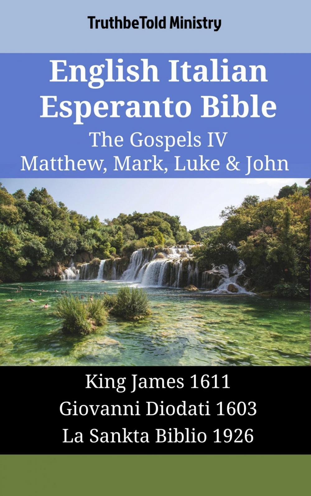 Big bigCover of English Italian Esperanto Bible - The Gospels IV - Matthew, Mark, Luke & John