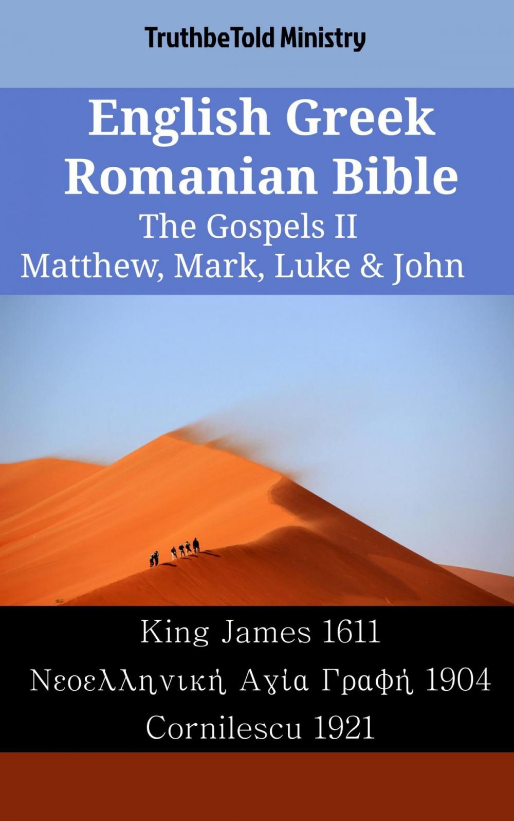 Big bigCover of English Greek Romanian Bible - The Gospels II - Matthew, Mark, Luke & John