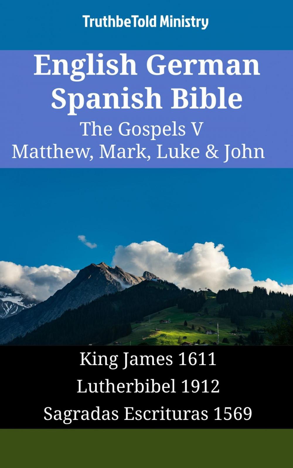 Big bigCover of English German Spanish Bible - The Gospels V - Matthew, Mark, Luke & John