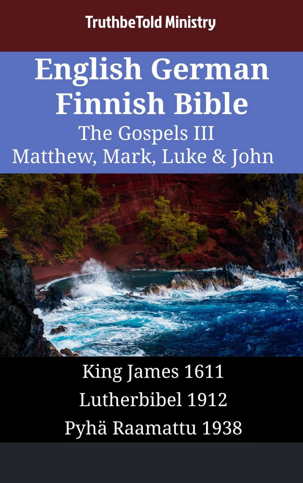 Big bigCover of English German Finnish Bible - The Gospels III - Matthew, Mark, Luke & John