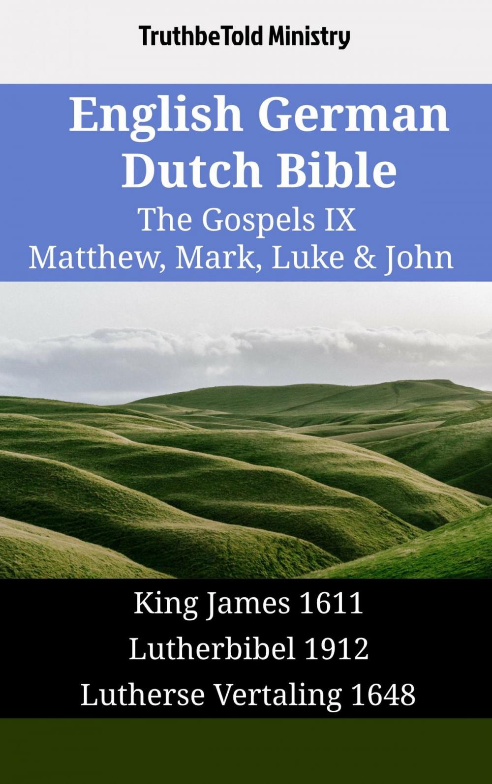 Big bigCover of English German Dutch Bible - The Gospels IX - Matthew, Mark, Luke & John