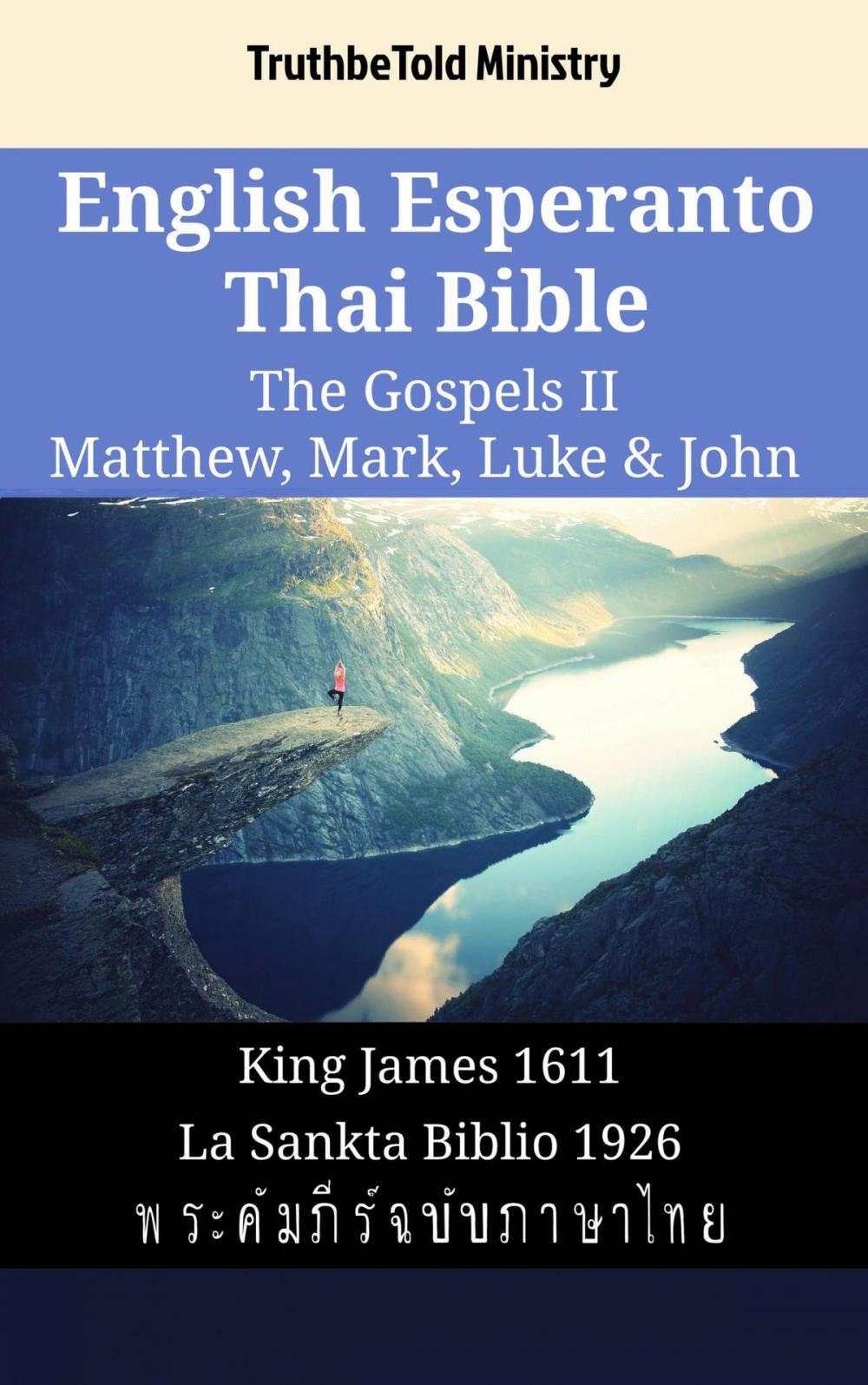 Big bigCover of English Esperanto Thai Bible - The Gospels II - Matthew, Mark, Luke & John