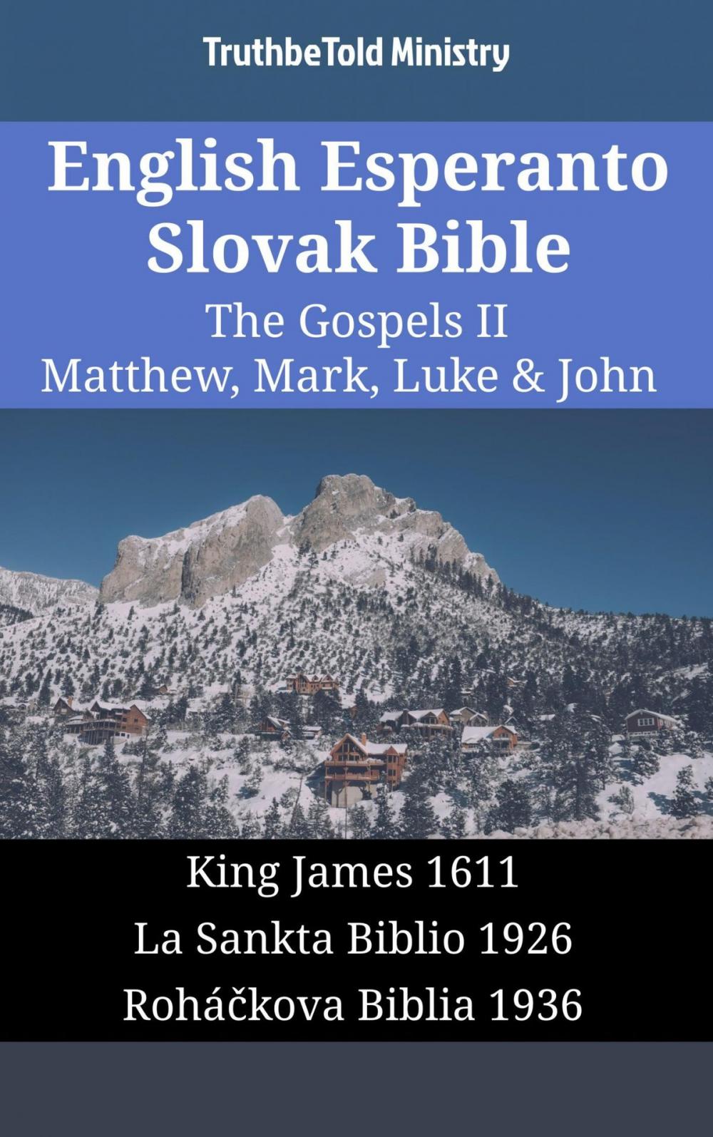 Big bigCover of English Esperanto Slovak Bible - The Gospels II - Matthew, Mark, Luke & John