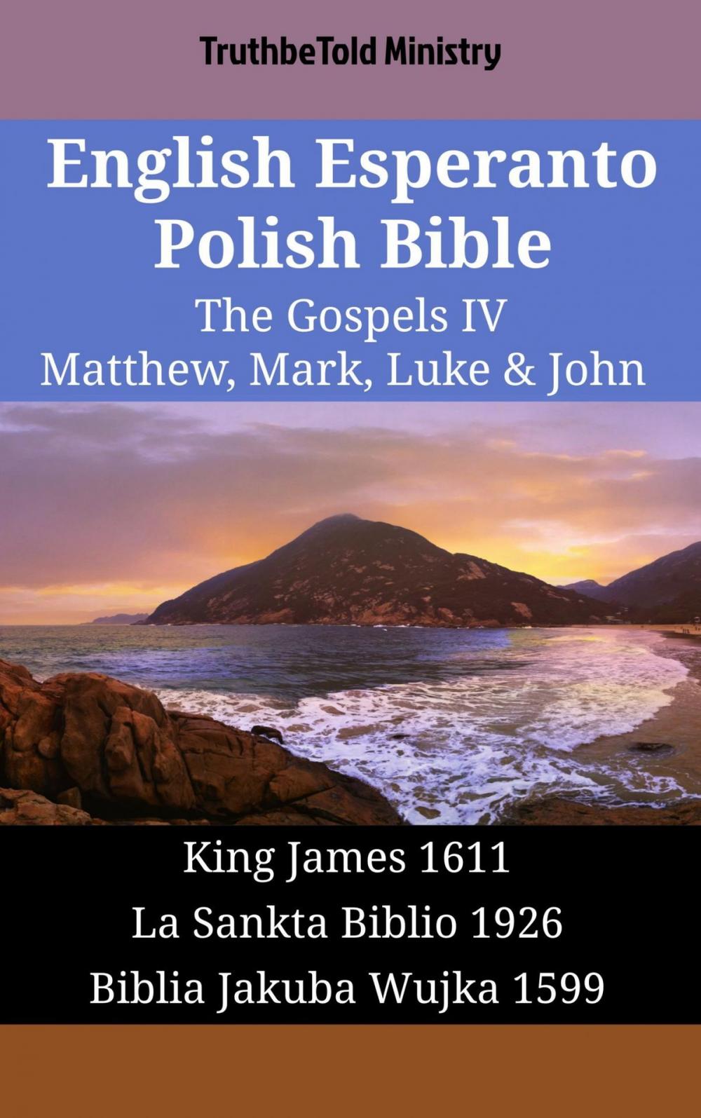 Big bigCover of English Esperanto Polish Bible - The Gospels IV - Matthew, Mark, Luke & John