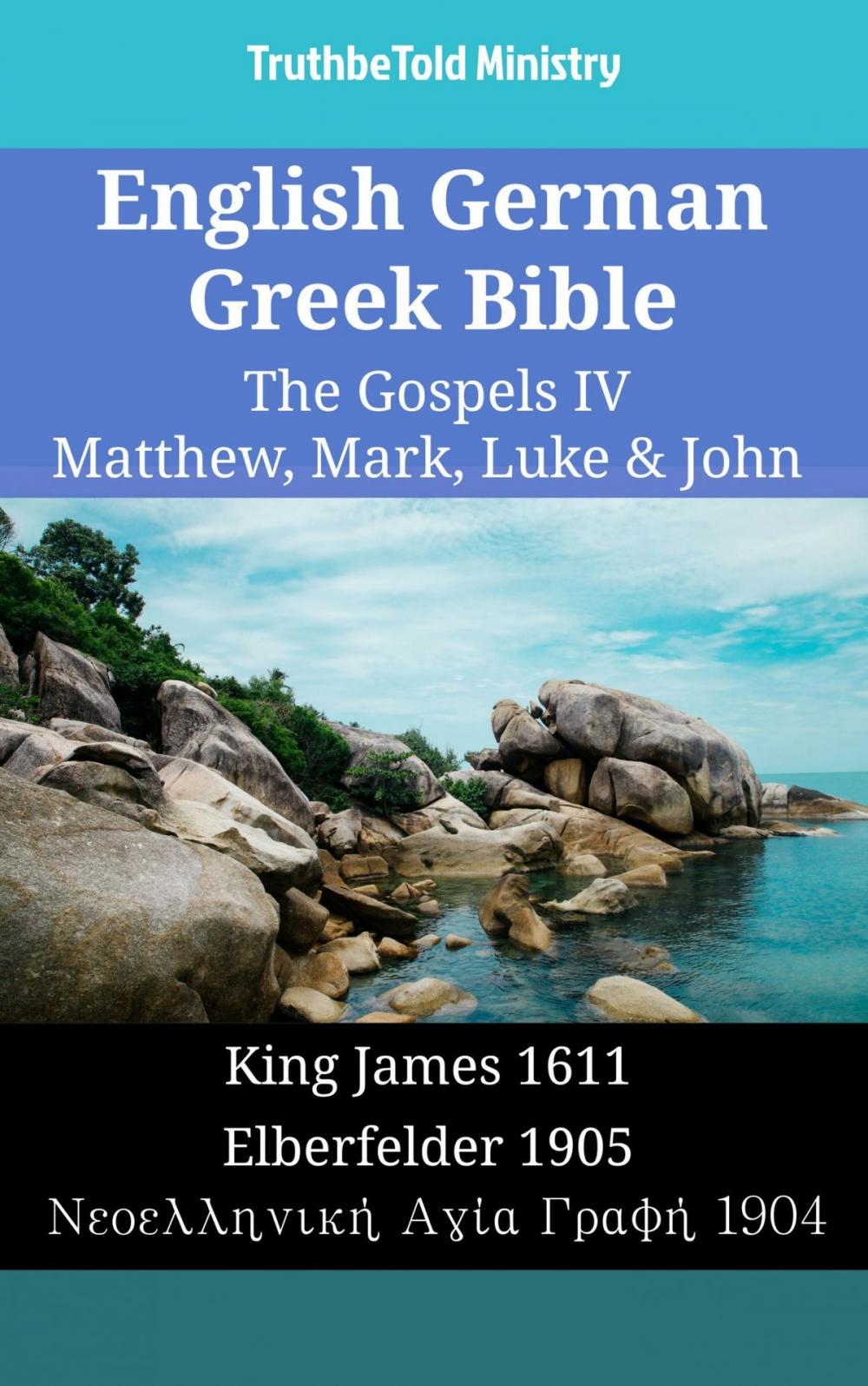 Big bigCover of English German Greek Bible - The Gospels IV - Matthew, Mark, Luke & John