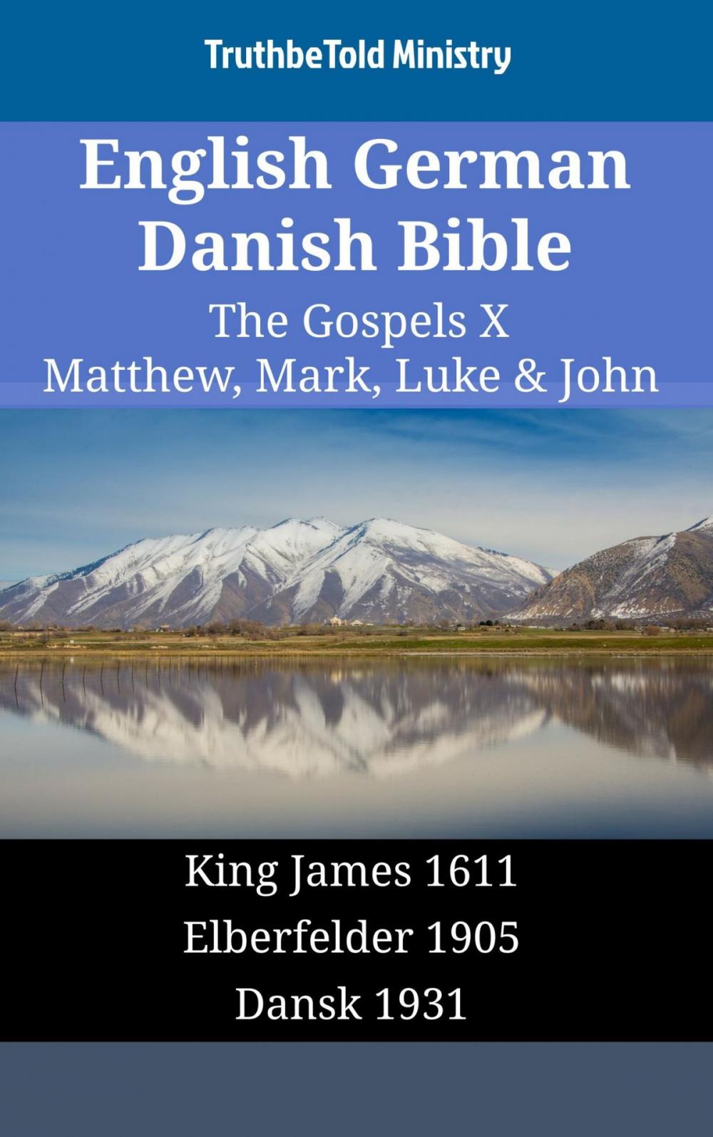 Big bigCover of English German Danish Bible - The Gospels X - Matthew, Mark, Luke & John