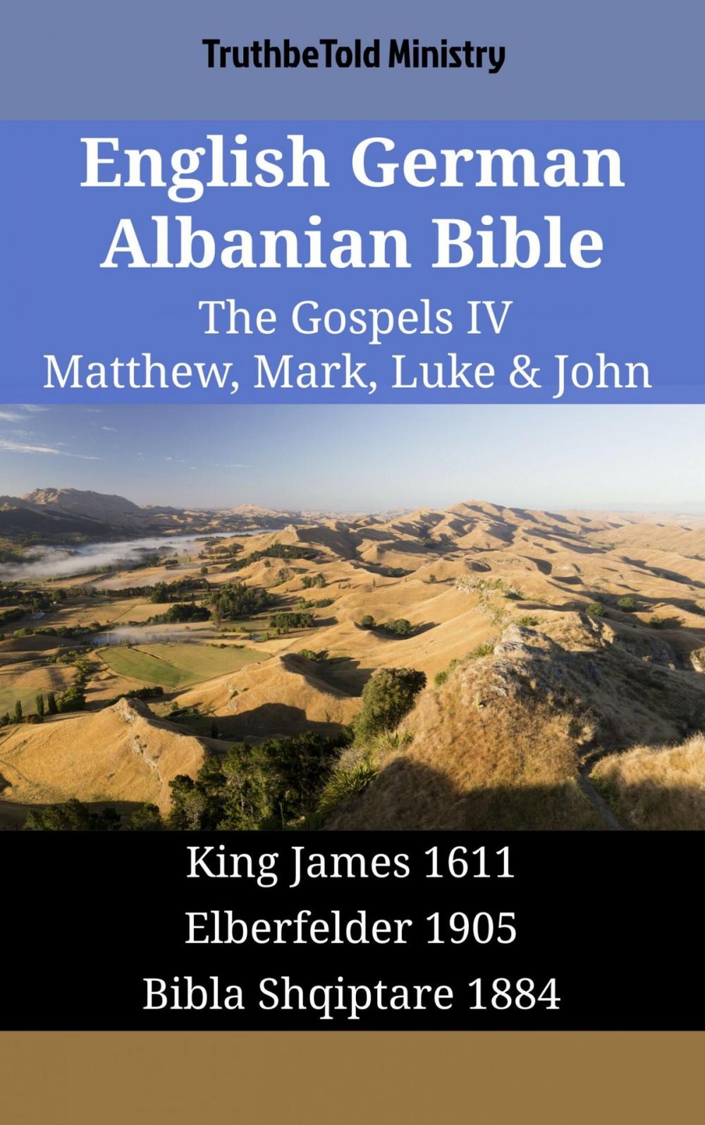 Big bigCover of English German Albanian Bible - The Gospels IV - Matthew, Mark, Luke & John