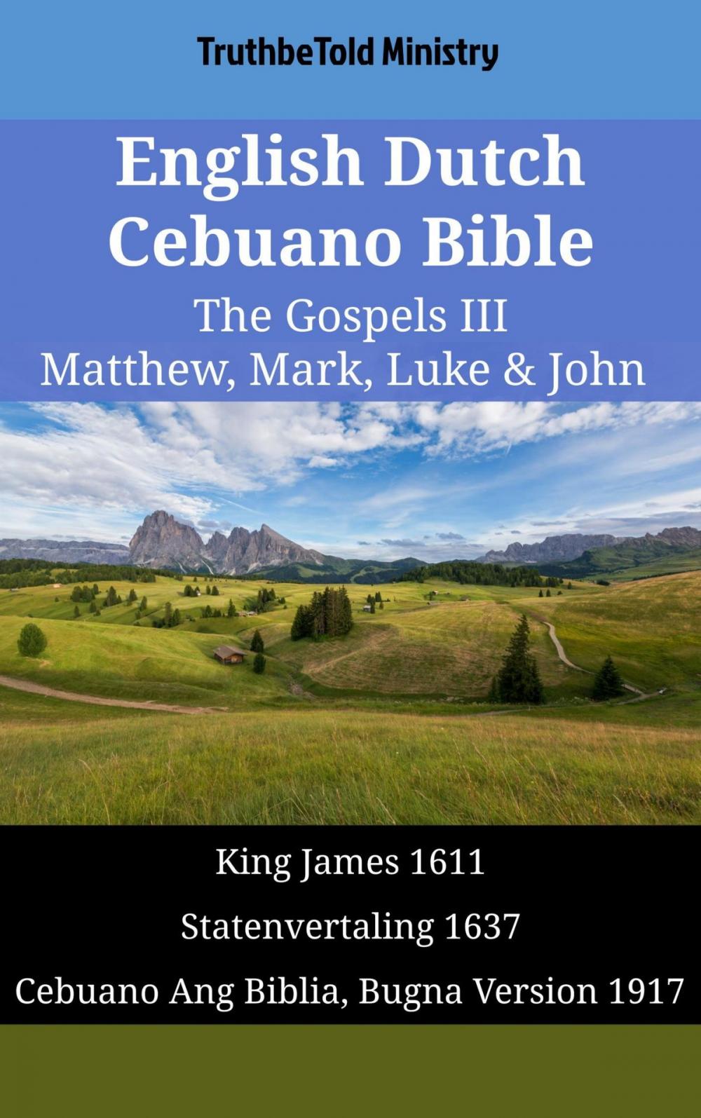 Big bigCover of English Dutch Cebuano Bible - The Gospels III - Matthew, Mark, Luke & John