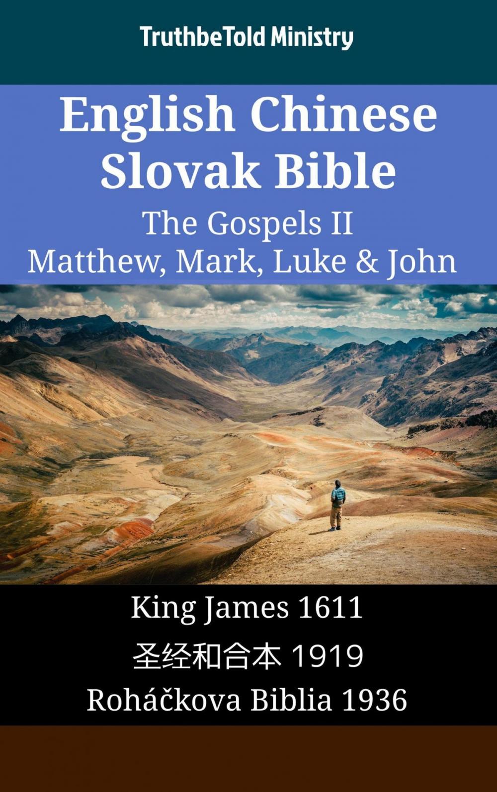 Big bigCover of English Chinese Slovak Bible - The Gospels II - Matthew, Mark, Luke & John