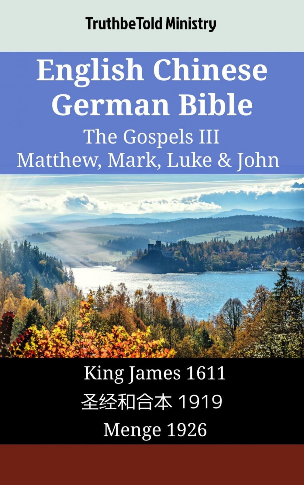 Big bigCover of English Chinese German Bible - The Gospels III - Matthew, Mark, Luke & John