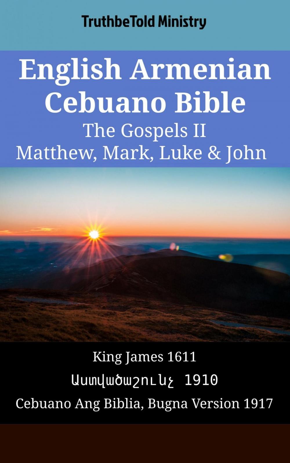 Big bigCover of English Armenian Cebuano Bible - The Gospels II - Matthew, Mark, Luke & John