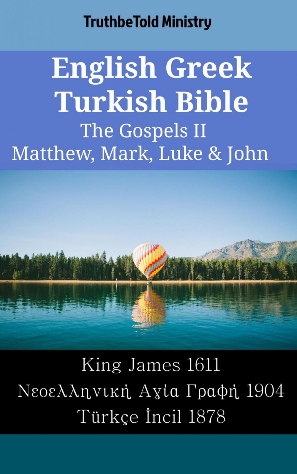 Big bigCover of English Greek Turkish Bible - The Gospels II - Matthew, Mark, Luke & John