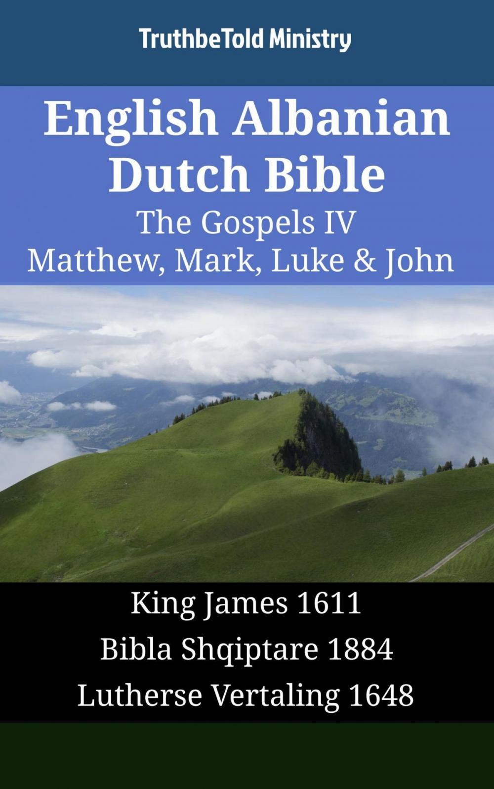 Big bigCover of English Albanian Dutch Bible - The Gospels IV - Matthew, Mark, Luke & John