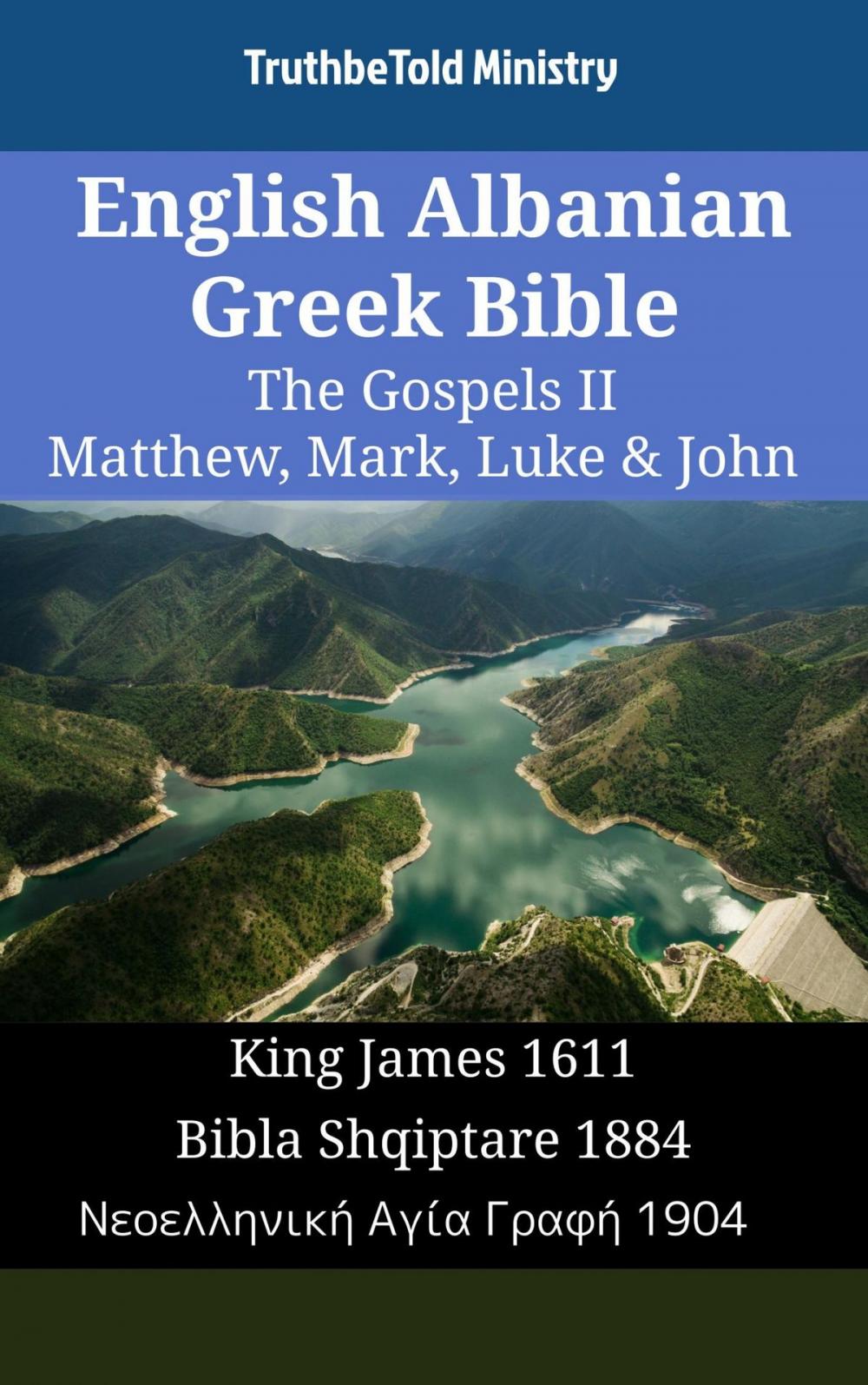 Big bigCover of English Albanian Greek Bible - The Gospels II - Matthew, Mark, Luke & John