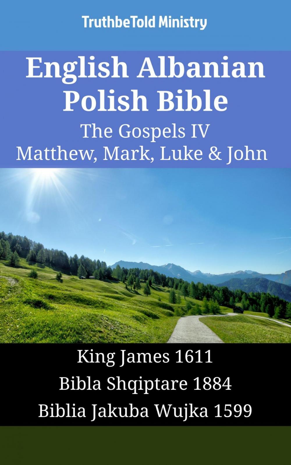 Big bigCover of English Albanian Polish Bible - The Gospels IV - Matthew, Mark, Luke & John