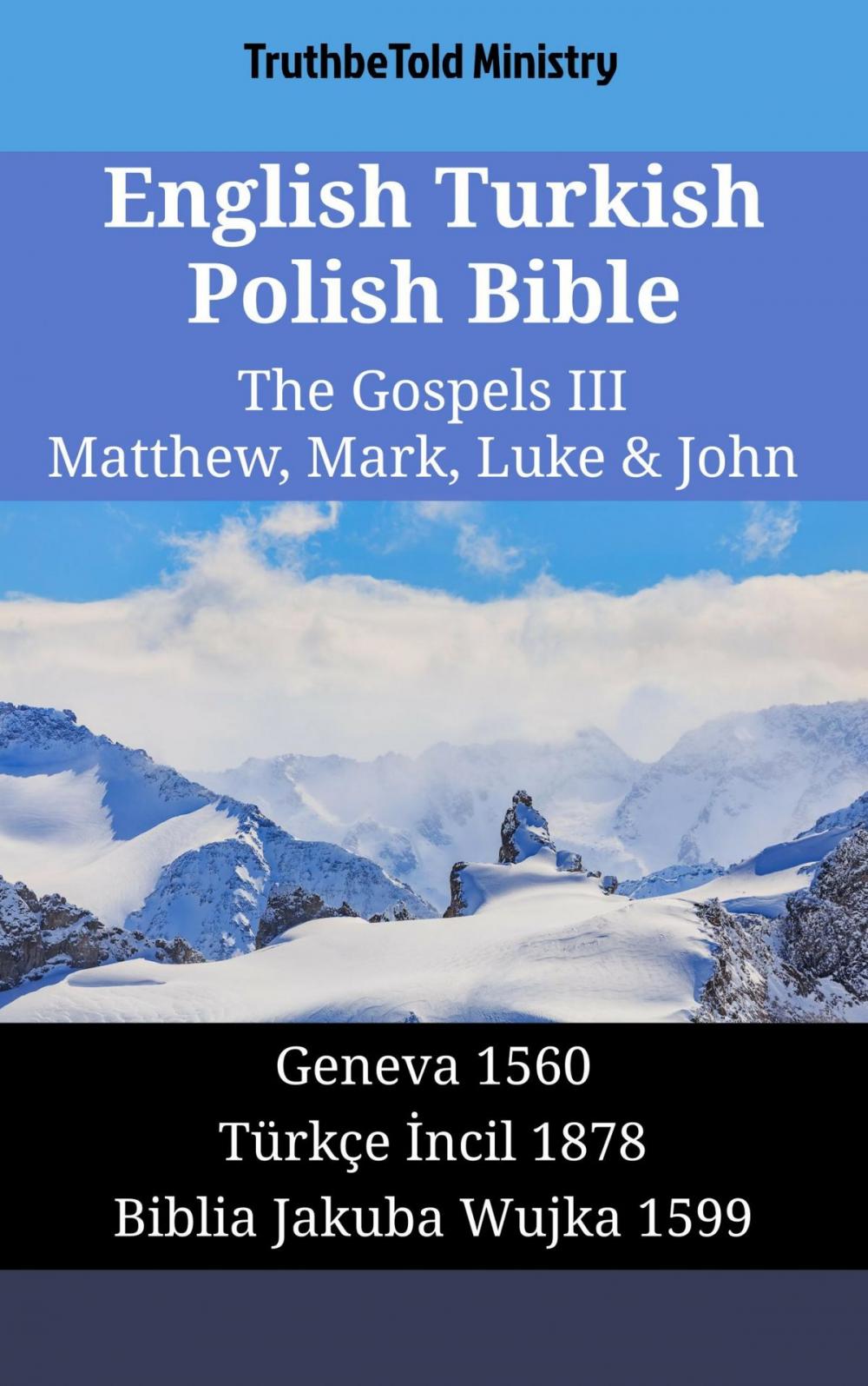 Big bigCover of English Turkish Polish Bible - The Gospels III - Matthew, Mark, Luke & John