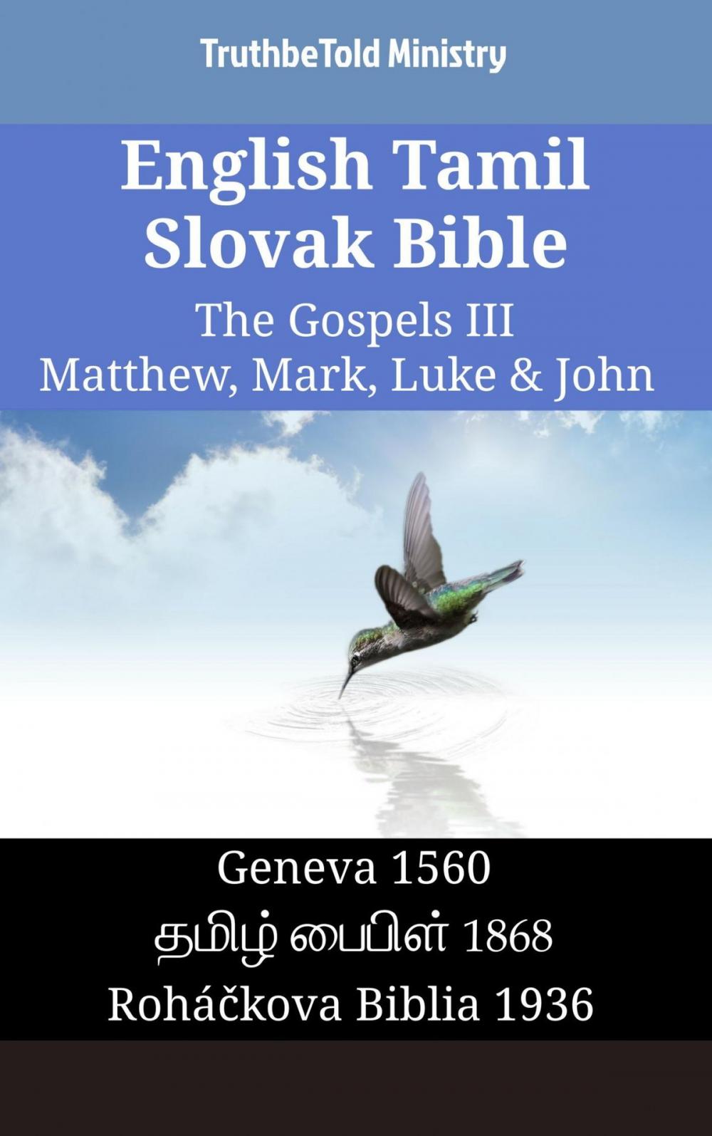 Big bigCover of English Tamil Slovak Bible - The Gospels III - Matthew, Mark, Luke & John