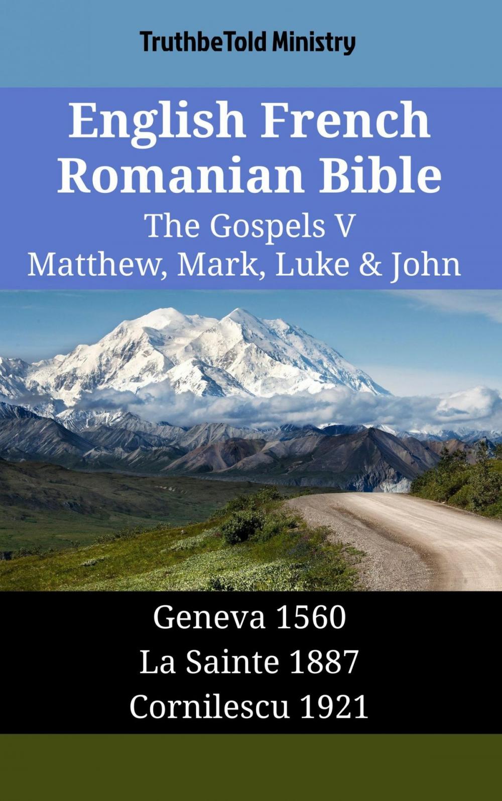 Big bigCover of English French Romanian Bible - The Gospels V - Matthew, Mark, Luke & John