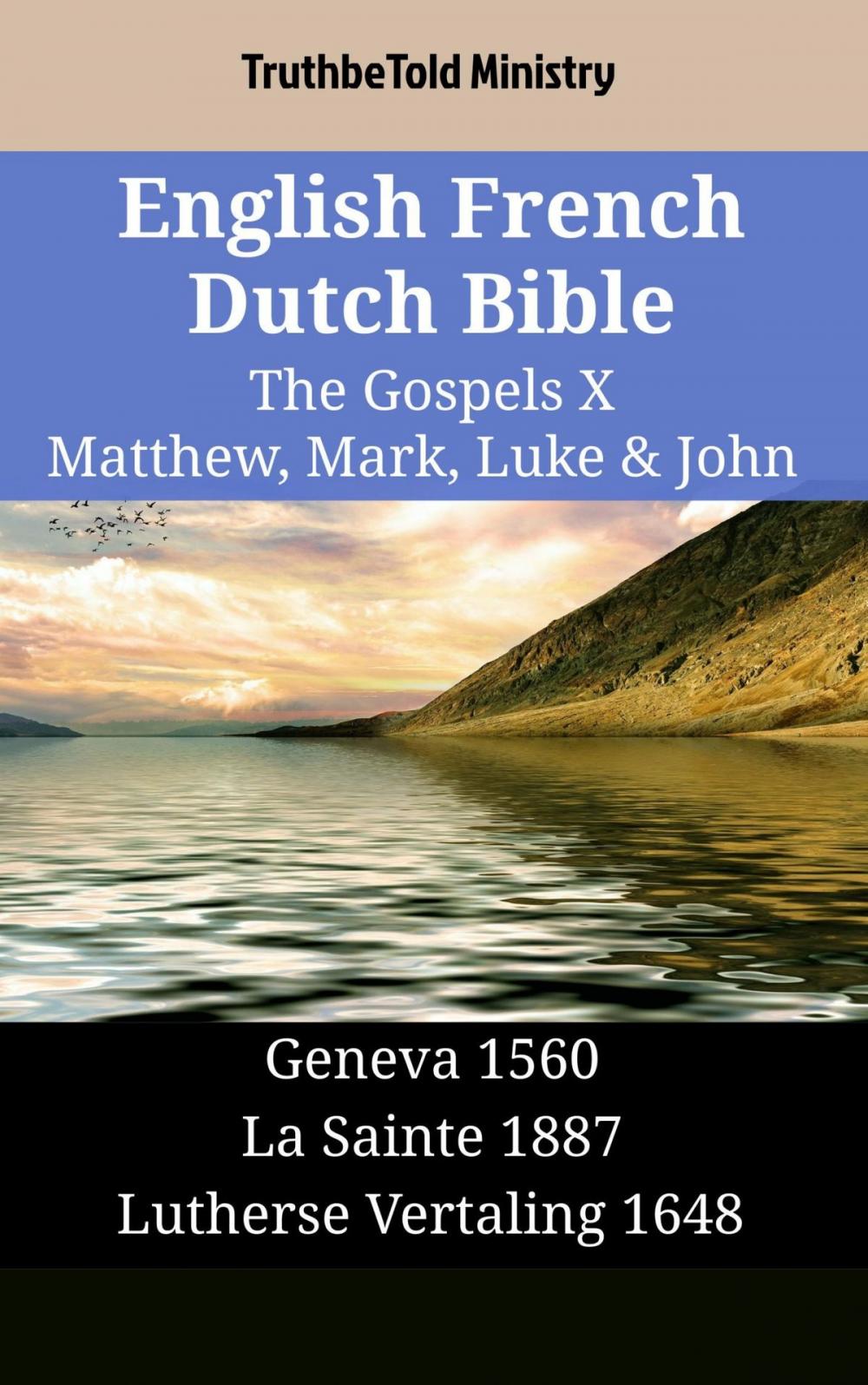 Big bigCover of English French Dutch Bible - The Gospels X - Matthew, Mark, Luke & John