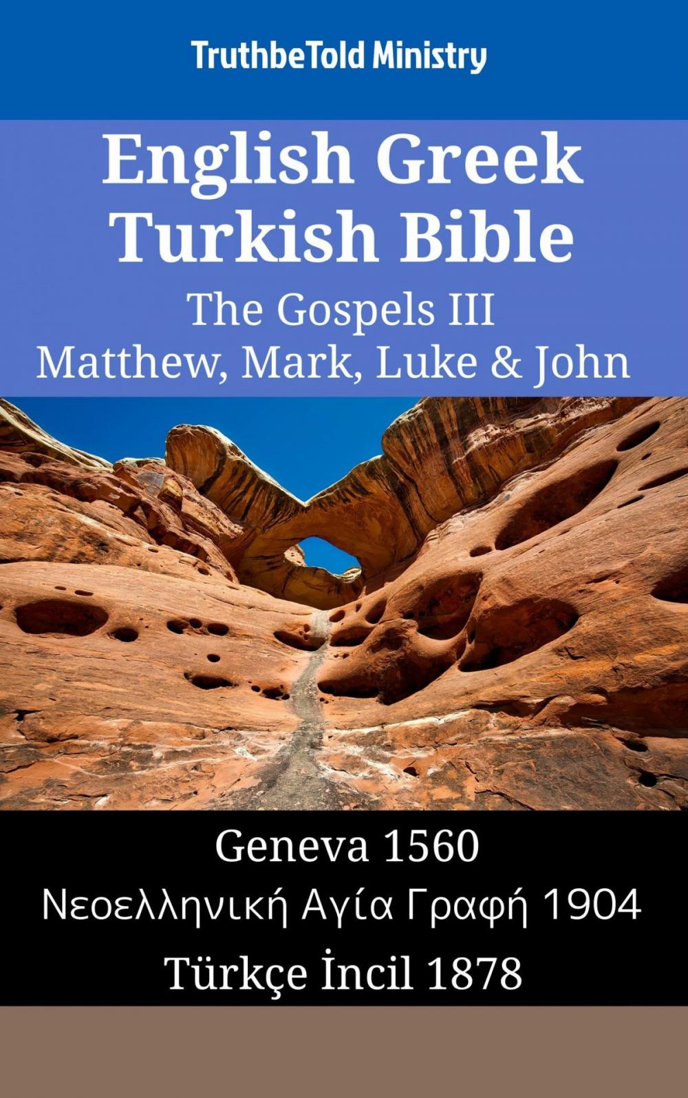 Big bigCover of English Greek Turkish Bible - The Gospels III - Matthew, Mark, Luke & John