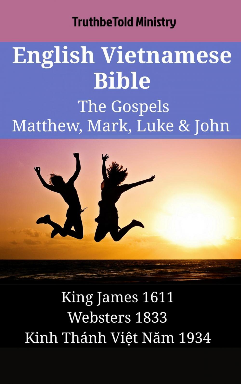 Big bigCover of English Vietnamese Bible - The Gospels - Matthew, Mark, Luke & John