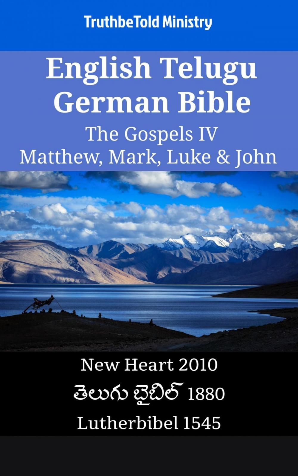 Big bigCover of English Telugu German Bible - The Gospels IV - Matthew, Mark, Luke & John