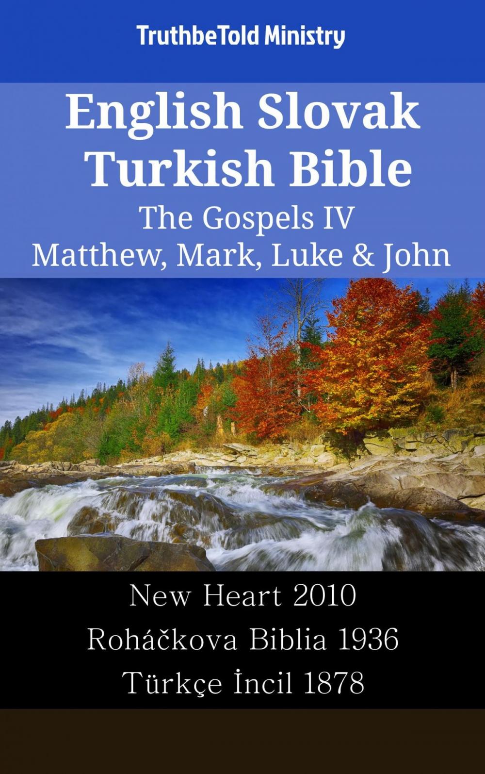 Big bigCover of English Slovak Turkish Bible - The Gospels IV - Matthew, Mark, Luke & John