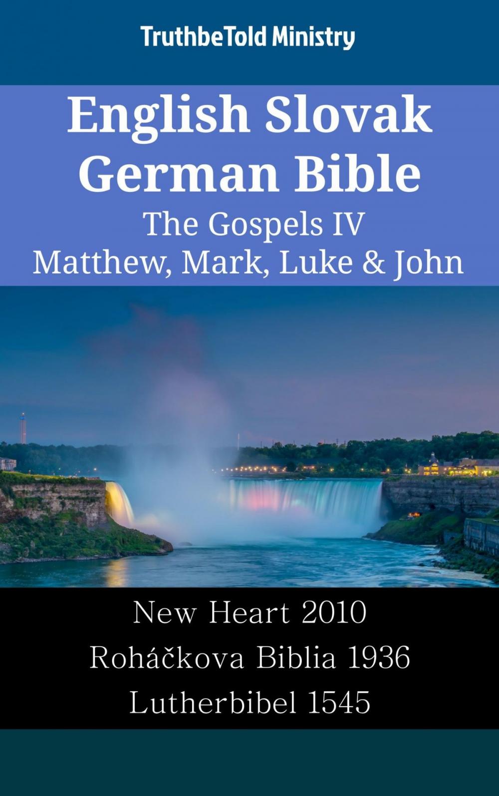 Big bigCover of English Slovak German Bible - The Gospels IV - Matthew, Mark, Luke & John