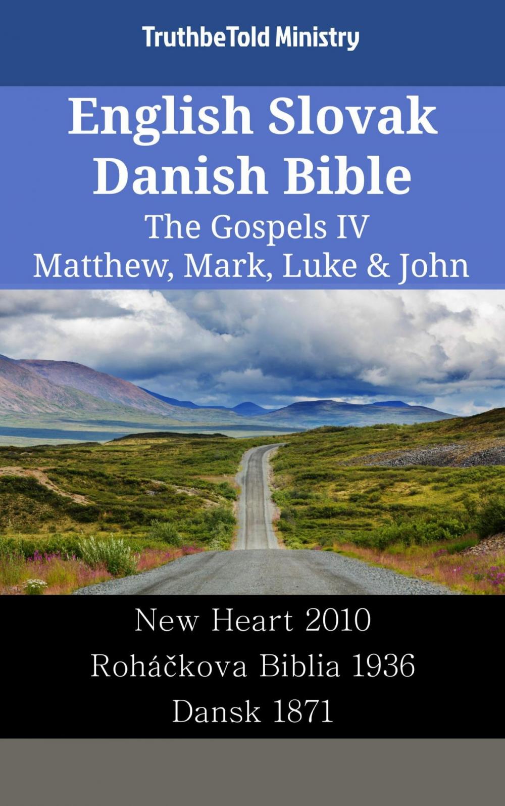 Big bigCover of English Slovak Danish Bible - The Gospels IV - Matthew, Mark, Luke & John