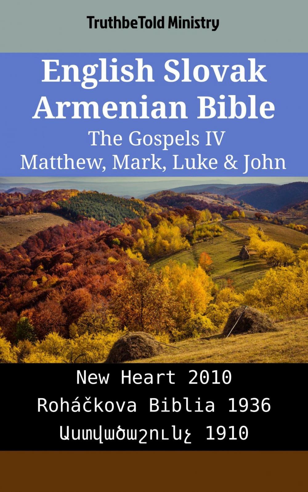 Big bigCover of English Slovak Armenian Bible - The Gospels IV - Matthew, Mark, Luke & John