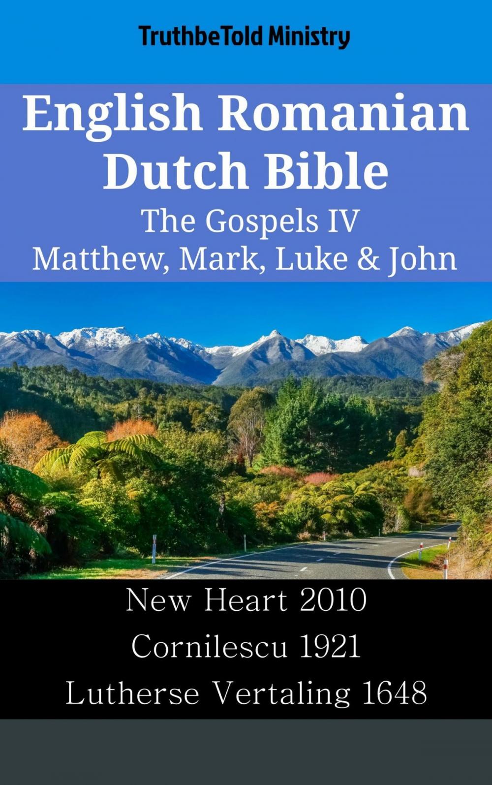 Big bigCover of English Romanian Dutch Bible - The Gospels IV - Matthew, Mark, Luke & John