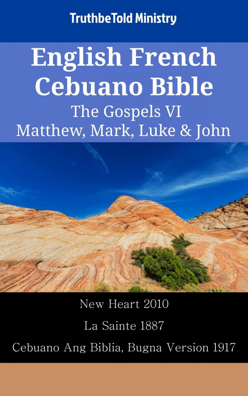 Big bigCover of English French Cebuano Bible - The Gospels VI - Matthew, Mark, Luke & John