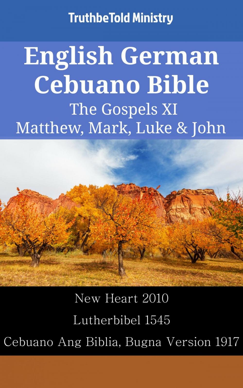 Big bigCover of English German Cebuano Bible - The Gospels XI - Matthew, Mark, Luke & John